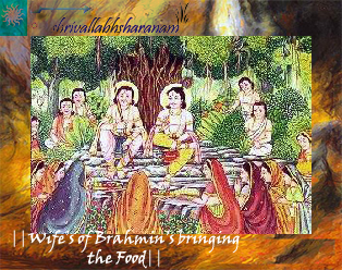Wives of Brahmans brought food
